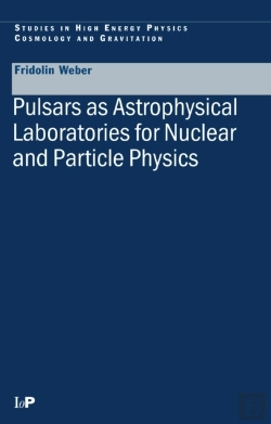 Bertrand.pt - Pulsars As Astrophysical Laboratories For Nuclear And Particle Physics