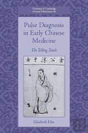 Pulse Diagnosis In Early Chinese Medicine