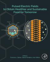 Pulsed Electric Fields To Obtain Healthier And Sustainable Food For Tomorrow