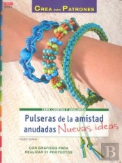Pulseras De La Amistad Anudadas. Nuevas Ideas