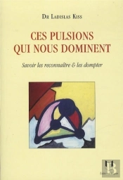 Pulsions Qui Nous Genent (Ces)