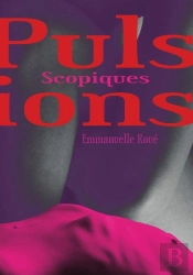 Pulsions Scopiques