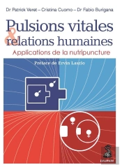 Pulsions Vitales Et Relations Humaines Applications De La Nutripuncture