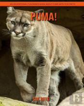 Puma! An Educational Children'S Book About Puma With Fun Facts