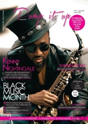 Pump It Up Magazine - Vol.7 - Issue #6 - Saxophonist Extraodinaire Kenny Nightingale