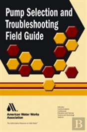 Pump Selection And Troubleshooting Field