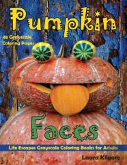 Pumpkin Faces Life Escapes Grayscale Coloring Books For Adults
