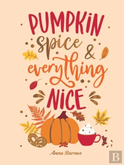 Bertrand.pt - Pumpkin Spice And Everything Nice