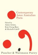 Puncher And Wattmann Anthology Of Asian Australian Poetry