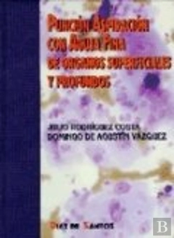 Bertrand.pt - Punción Aspiración Con Aguja Fina De Órganos Superficiales Y Profundos