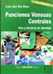 Punciones Venosas Centrales: Vias Y Tecnicas De Abordaje 