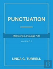 Punctuation: Mastering Language Arts