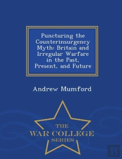 Bertrand.pt - Puncturing The Counterinsurgency Myth