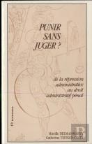Punir Sans Juger ?