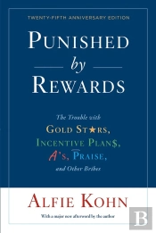 Punished By Rewards: Twenty-Fifth Anniversary Edition