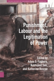 Punishment, Labour And The Legitimation Of Power