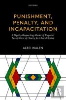 Punishment, Penalty, And Incapacitation