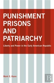 Punishment, Prisons, And Patriarchy