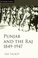 Punjab And The Raj 1849-1947