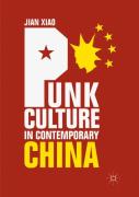 Punk Culture In Contemporary China