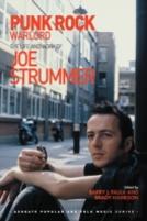 Punk Rock Warlord: The Life And Work Of Joe Strummer