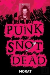 Punk Snot Dead