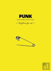 Punk : Une Histoire Du Punk Rock