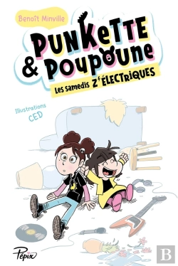 Bertrand.pt - Punkette & Poupoune Tome 1 : Les Samedis Z'Électriques