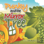 Punky And The Mirror Tree