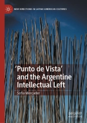 'Punto De Vista' And The Argentine Intellectual Left