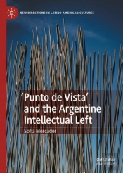 'Punto De Vista' And The Argentine Intellectual Left