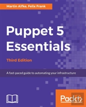 Puppet 5 Essentials - Third Edition