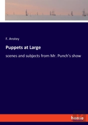 Puppets At Large:Scenes And Subjects Fro