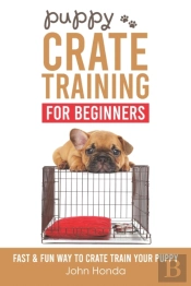 Puppy Crate Training For Beginners