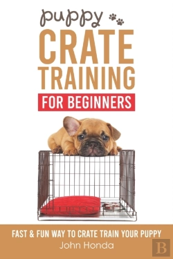 Bertrand.pt - Puppy Crate Training For Beginners