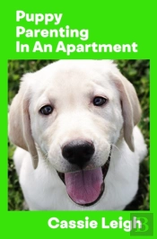 Puppy Parenting In An Apartment