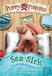 Puppy Pirates #4: Sea Sick