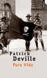 Pura Vida ; Vie & Mort De William Walker