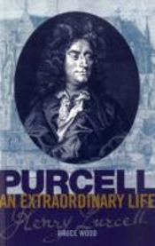 Purcell: An Extraordinary Life