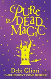 Pure Dead Magic