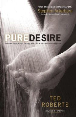 Bertrand.pt - Pure Desire Â€“ How One Man`S Triumph Can Help Others Break Free From Sexual Temptation