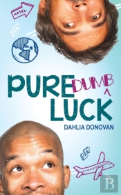 Pure Dumb Luck