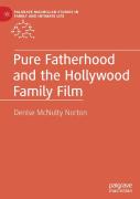 Pure Fatherhood And The Hollywood Family Film