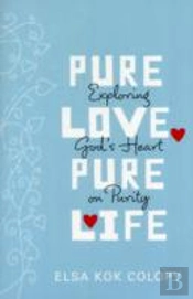 Pure Love, Pure Life