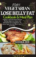 Pure Vegetarian Lose Belly Fat Cookbook & Meal Plan