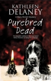 Purebred Dead: A Canine Mystery