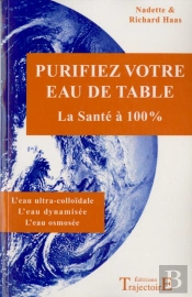 Purifiez Votre Eau De Table ; La Santé À 100%