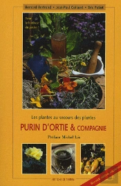 Purin D'Orties & Compagnie ; Les Plantes Aux Secours Des Plantes