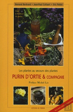 Bertrand.pt - Purin D'Orties & Compagnie ; Les Plantes Aux Secours Des Plantes