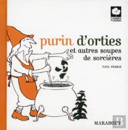 Bertrand.pt - Purin D'Orties Et Autres Soupes De Sorcieres